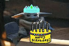 Image result for Happy Birthday Baby Yoda Meme