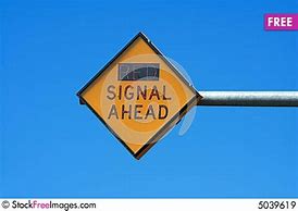 Image result for Red Signal Ahead Sign