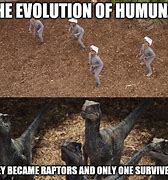 Image result for Dinosaur Evolution Meme