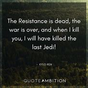 Image result for Kylo Ren Quotes