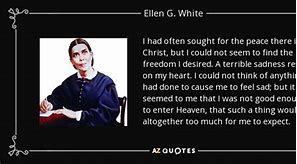 Image result for Ellen G. White Famous Quotes