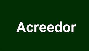 Image result for acreedot