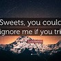 Image result for You Cannot Ignore Me
