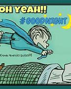 Image result for Say Goodnight Meme