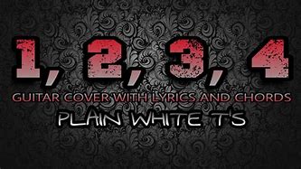 Image result for 1234 Plain White Tees Chords