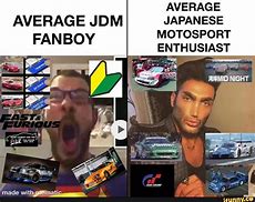 Image result for JDM Fanboy Memes