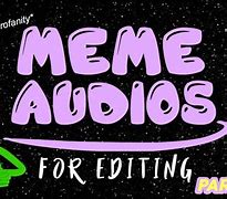 Image result for Audio Meme Files