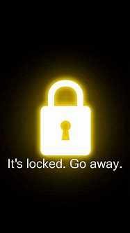 Image result for Go Away Its Locked Lock Screen