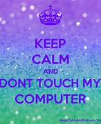 Image result for Don't Touch My PC Gaming