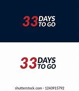 Image result for 33 Days to Go