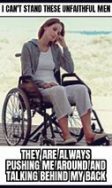 Image result for Jokes About People in Wheelchairs