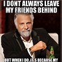 Image result for You Are Not Leaving Me Moving Meme