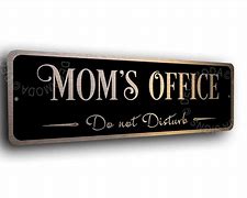Image result for Out of Office Sign Mom
