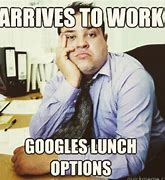 Image result for Free Lunch at Work Meme