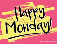 Image result for Happy Monday Graphics