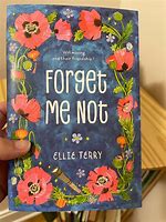 Image result for Quotes From Forget Me Not by Ellie Terry