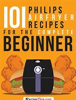 Image result for Philips Airfryer XXL Recipes