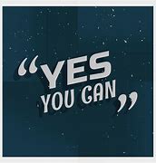 Image result for Yes You Can HD Image