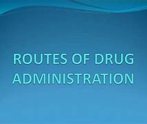 Image result for Route of Drug Administration SlideShare