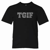 Image result for Thank God It's Friday Tee