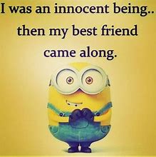 Image result for Funny Quotes for a Friend