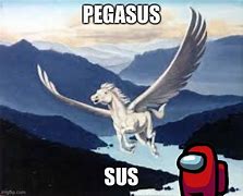Image result for Pegasus Meme