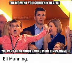 Image result for Eli Manning Super Bowl Rings Meme