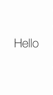Image result for iPhone Hello Screen HD Photos