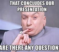 Image result for Funny Presentation Questions Memes