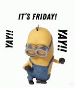 Image result for It's Friday Minion
