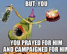 Image result for Happy Birthday Mantis Meme