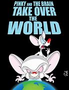 Image result for Pinky and the Brain Take Over the World Tattoo