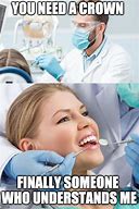 Image result for Dental Work Humor