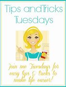 Image result for Tuesday Tips and Tricks