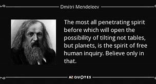Image result for Dmitri Mendeleev Quotes