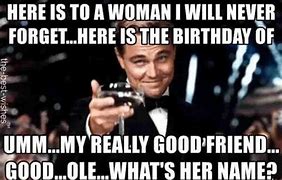 Image result for Sarcastic Birthday Memes
