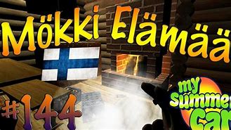 Image result for My Summer Car Mökki