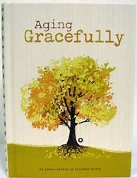 Image result for Aging Gracefully Book