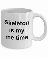 Image result for Funny Skeleton Mug