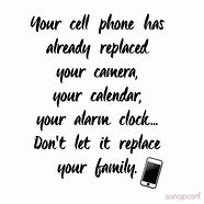 Image result for Anti Cell Phone Quotes
