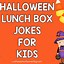 Image result for Halloween Lunch Box Jokes Printable