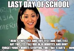 Image result for Last Day of School Year Teacher Meme
