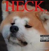 Image result for Heck Doggo Meme