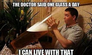 Image result for Funny Alcoholic Memes