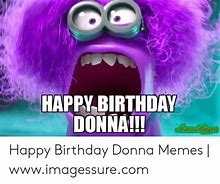 Image result for Happy Birthday Donna Meme