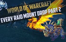 Image result for WoW Raid Mounts
