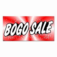 Image result for BOGO Signage