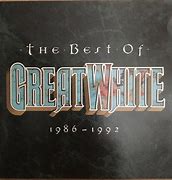 Image result for Great White Best of Album