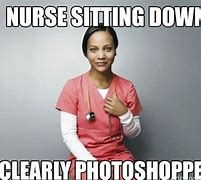 Image result for Sick Nurse Meme