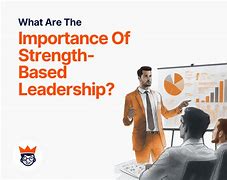 Image result for Benefits of Strength Based Leadership Chart